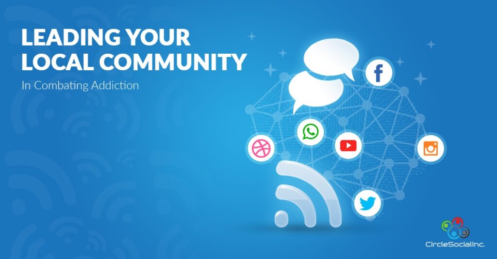 LEADING YOUR LOCAL COMMUNITY In Combating Addiction - SM