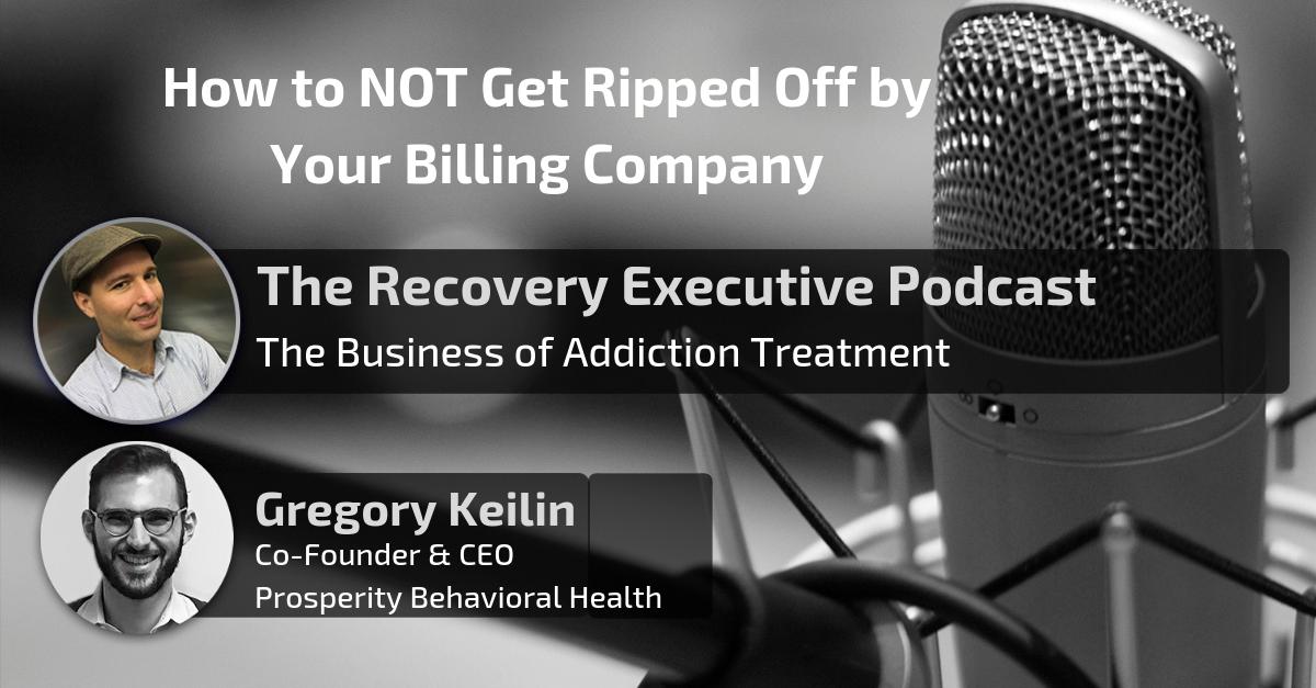 How to NOT Get Ripped Off by Your Billing Company with Greg Keilin