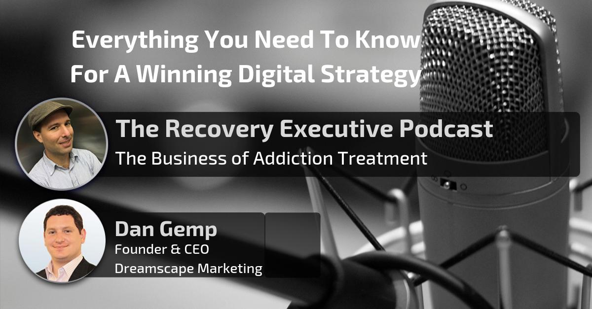 Everything You Need To Know For A Winning Digital Strategy with Dan Gemp
