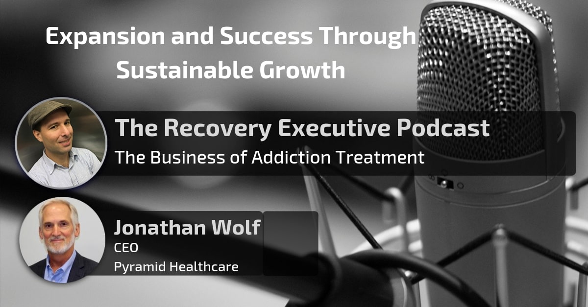 Expansion and Success Through Sustainable Growth with Jonathan Wolf