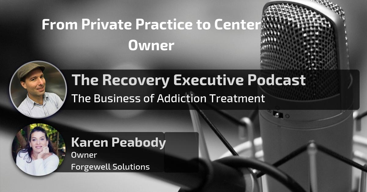 7 Podcast - From Private Practice to Center Owner with Karen Peabody