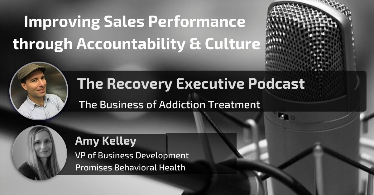 Improving Sales Performance Thru Accountability & Culture with Amy Kelley