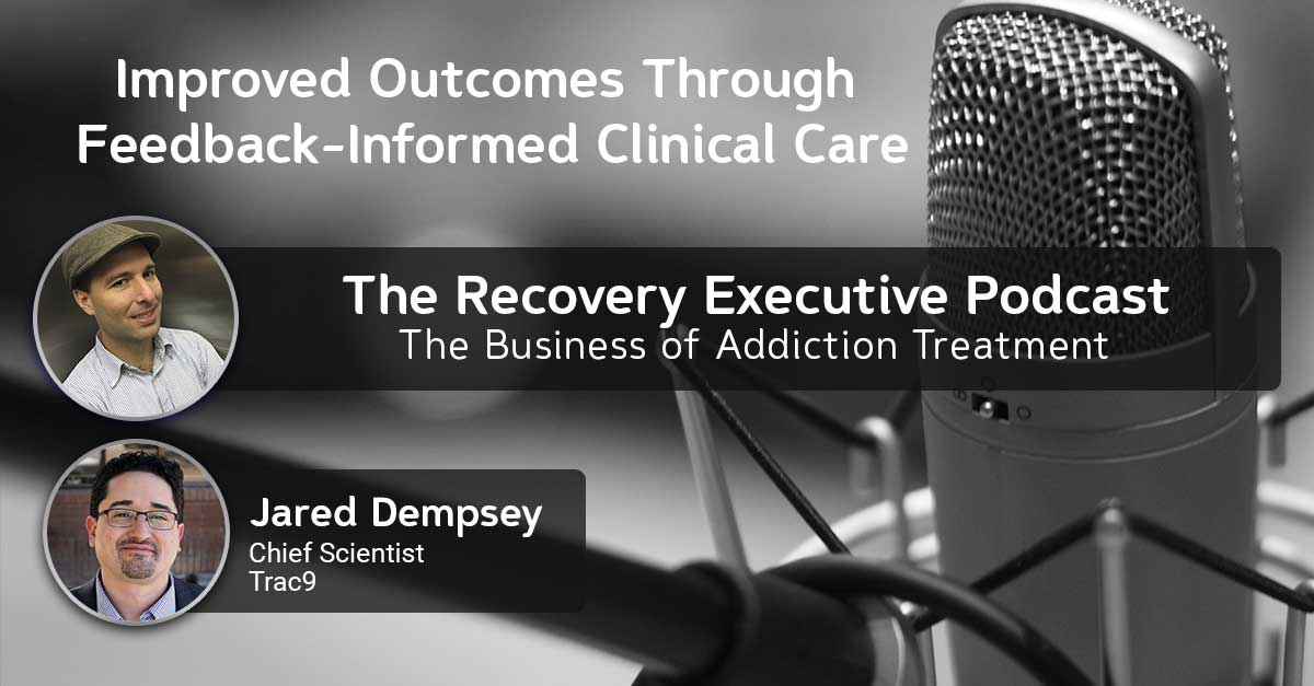Improved Outcomes Through Feedback-informed Clinical Care with Jared Dempsey LI