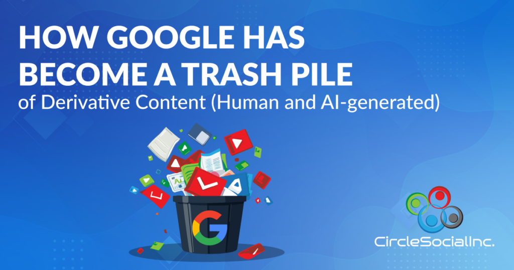 how google has become a trash pile of derivative content